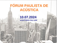 1° Fórum Paulista de Acústica fomenta o intercâmbio de conhecimentos e fortalece a integração entre diferentes instituições