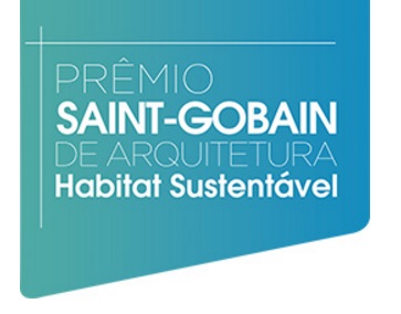 Prêmio Saint-Gobain de Arquitetura – Habitat Sustentável: inscrições prorrogadas até 11/11/16