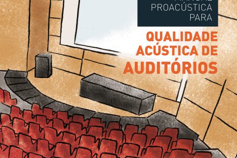 Lançamento Manual ProAcústica para Qualidade Acústica de Auditórios