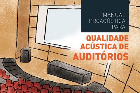 ProAcústica lança Manual para Qualidade Acústica de Auditórios