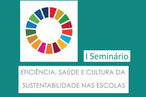 I Seminário eficiência, saúde e cultura da sustentabilidade nas escolas