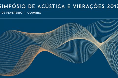 Simpósio de Acústica e Vibrações 2017 em Coimbra, Portugal