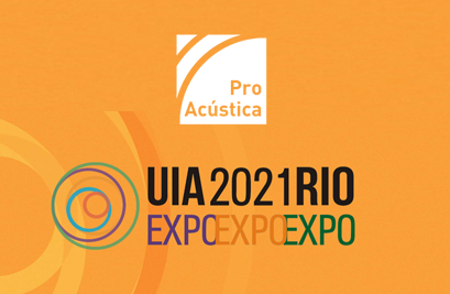 ProAcústica participa da UIA2021RIOEXPO, feira oficial do 27º Congresso Mundial de Arquitetos, maior evento global da categoria