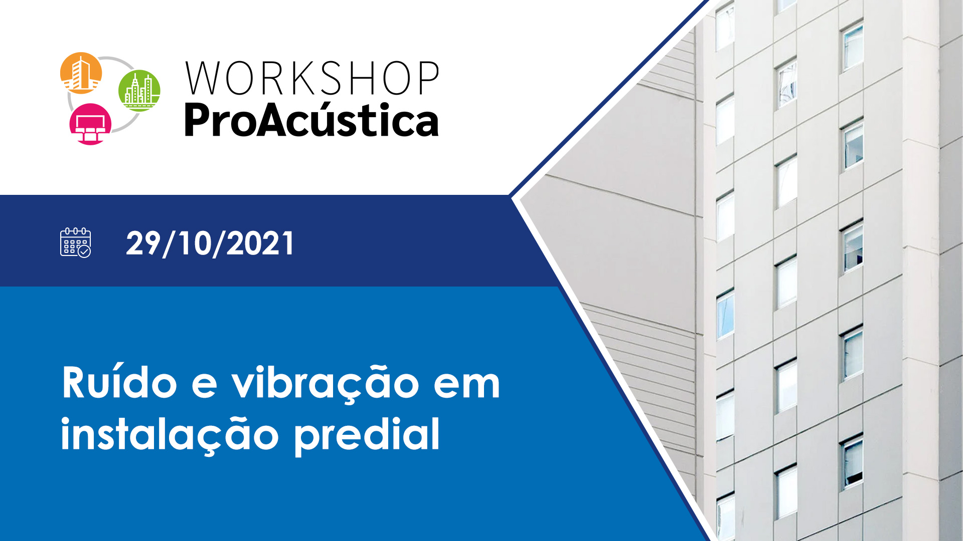 Workshop ProAcústica | Ruído e vibração em instalação predial