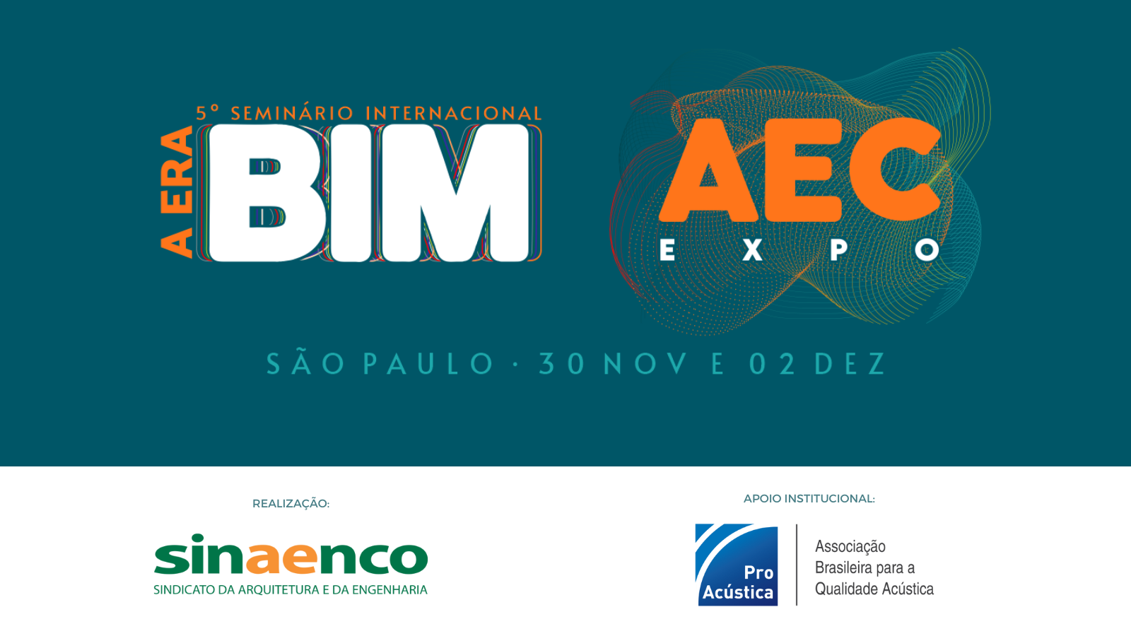 6º Seminário Internacional: A Era BIM e AEC Expo - ProAcústica